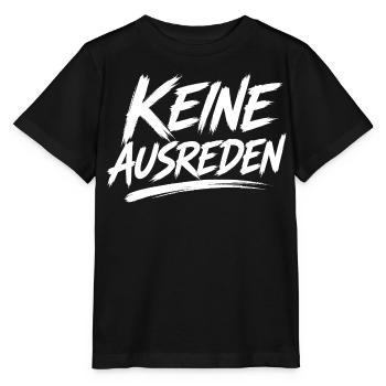 Keine Ausreden Motivdruck - Stanley/Stella Kinder T-Shirt MINI CREATOR  - Schwarz - Vorne - Mikhail (115cm)