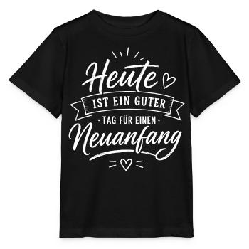 Heute ist ein guter Tag zum Neuanfang - Stanley/Stella Kinder T-Shirt MINI CREATOR  - Schwarz - Vorne - Mikhail (115cm)