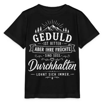 Geduld Und Durchhalten Motiv Berglandschaft - Stanley/Stella Kinder T-Shirt MINI CREATOR  - Schwarz - Vorne - Mikhail (115cm)
