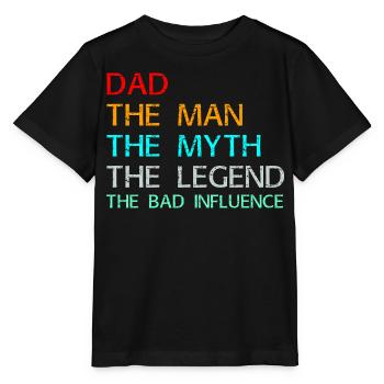 Papa, l’homme, le mythe, la légende, la mauvaise influence. - T-shirt bio MINI CREATOR Stanley/Stella Enfant - noir - Devant - Mikhail (115cm)