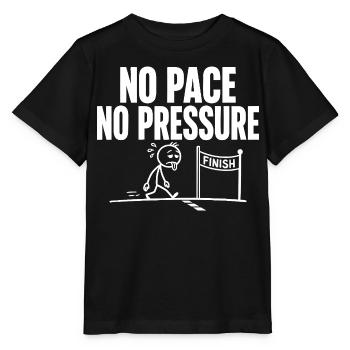 No Pace No Pressure - Stanley/Stella MINI CREATOR Kids’ T-Shirt - black - Front - Mikhail (115cm)