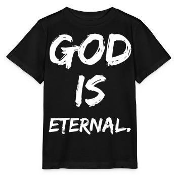 god is eternal - Stanley/Stella MINI CREATOR Kids’ T-Shirt - black - Front - Mikhail (115cm)