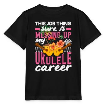 This Job Thing Is Messing Up My Ukulele Career - Stanley/Stella Kinder T-Shirt MINI CREATOR  - Schwarz - Vorne - Mikhail (115cm)