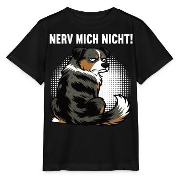 Nerv Mich Nicht Australian Shepherd Aussie Aussies - Stanley/Stella Kinder T-Shirt MINI CREATOR  - Schwarz - Vorne - Mikhail (115cm)