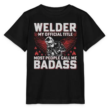 Schweißer Badass Offizieller Titel Handwerker - Stanley/Stella Kinder T-Shirt MINI CREATOR  - Schwarz - Vorne - Mikhail (115cm)