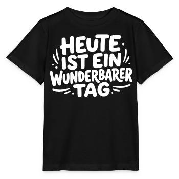 Heute ist ein wunderbarer Tag - Stanley/Stella Kinder T-Shirt MINI CREATOR  - Schwarz - Vorne - Mikhail (115cm)