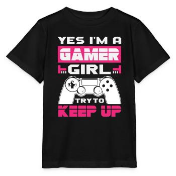 Yes Im A Gamer Girl Try To Keep Up Zockerin - T-shirt bio MINI CREATOR Stanley/Stella Enfant - noir - Devant - Mikhail (115cm)