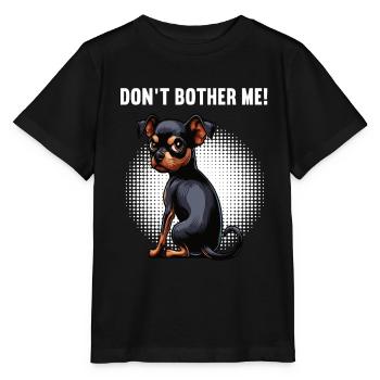 Ne me dérange pas, Pinscher miniature Pinscher Minscher Minpin - T-shirt bio MINI CREATOR Stanley/Stella Enfant - noir - Devant - Mikhail (115cm)