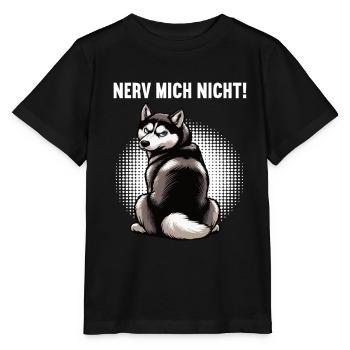 Nerv Mich Nicht Husky Huskys Sibirischer Husky - Stanley/Stella Kinder T-Shirt MINI CREATOR  - Schwarz - Vorne - Mikhail (115cm)