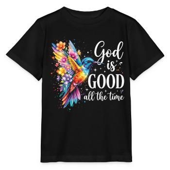 God Is Good All The Time Christian - Stanley/Stella MINI CREATOR Kids’ T-Shirt - black - Front - Mikhail (115cm)