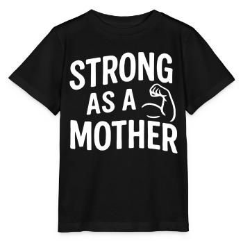 Strong as a mother – Power Mama mit Bizeps - Stanley/Stella Kinder T-Shirt MINI CREATOR  - Schwarz - Vorne - Mikhail (115cm)