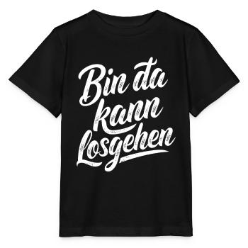 Bin da kann losgehen | Motivation Spruch - Stanley/Stella Kinder T-Shirt MINI CREATOR  - Schwarz - Vorne - Mikhail (115cm)