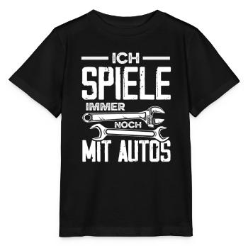 Ich Spiele Immer Noch Mit Autos Schrauber Tuning - Stanley/Stella Kinder T-Shirt MINI CREATOR  - Schwarz - Vorne - Mikhail (115cm)
