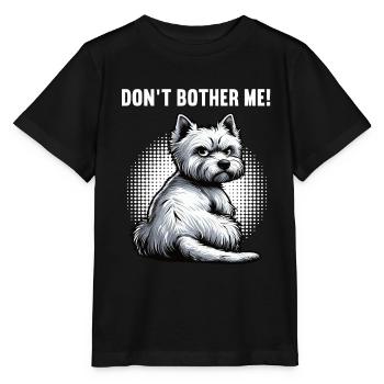 Ne me dérange pas Westie, terrier highland de l’Ouest - T-shirt bio MINI CREATOR Stanley/Stella Enfant - noir - Devant - Mikhail (115cm)