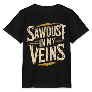 Cabinet Maker Sawdust In My Veins Woodworker - Stanley/Stella MINI CREATOR Kids’ T-Shirt - black - Front - Mikhail (115cm)