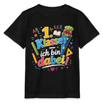 1. Klasse Ich Bin Dabei - Stanley/Stella Kinder T-Shirt MINI CREATOR  - Schwarz - Vorne - Mikhail (115cm)