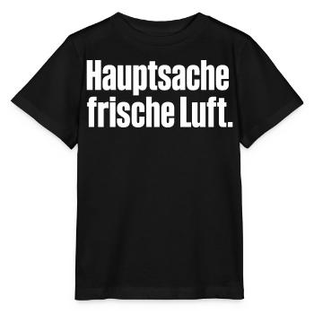 Hauptsache frische Luft Spruch Outdoor Wandern - Stanley/Stella Kinder T-Shirt MINI CREATOR  - Schwarz - Vorne - Mikhail (115cm)