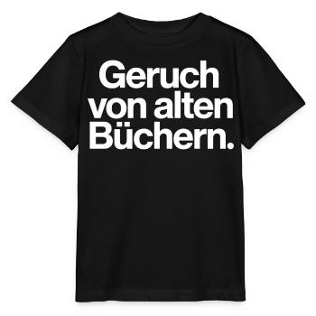Geruch von alten Büchern Spruch T-Shirt Leser - Stanley/Stella Kinder T-Shirt MINI CREATOR  - Schwarz - Vorne - Mikhail (115cm)