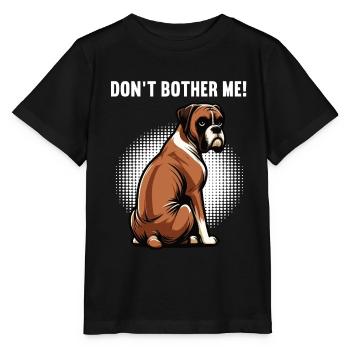 Ne m’embête pas Boxer Holder Boxer Propriétaire de boxer - T-shirt bio MINI CREATOR Stanley/Stella Enfant - noir - Devant - Mikhail (115cm)