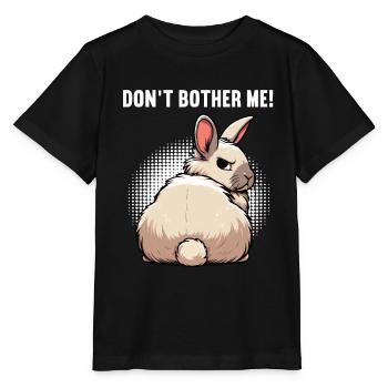 Don't Bother Me Bunny Bunny Long Ear Thumper Ram - Stanley/Stella MINI CREATOR Kids’ T-Shirt - black - Front - Mikhail (115cm)