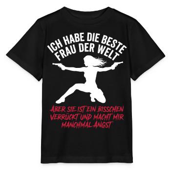 Beste Frau der Welt Verrückt Ehemann Spruch - Stanley/Stella Kinder T-Shirt MINI CREATOR  - Schwarz - Vorne - Mikhail (115cm)