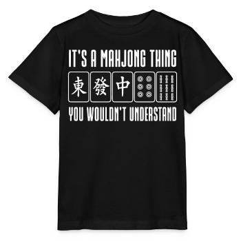 A Mahjong Thing You Wouldn't Understand - Stanley/Stella MINI CREATOR Kids’ T-Shirt - black - Front - Mikhail (115cm)