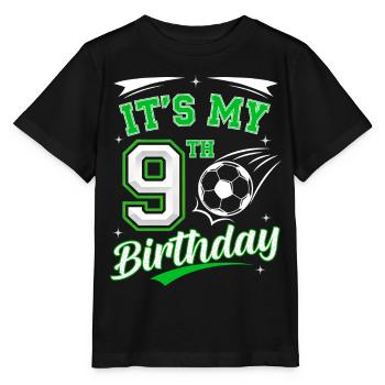 Its My 9th Birthday Soccer Boys 9 Years Birthday 9 - Stanley/Stella MINI CREATOR Kids’ T-Shirt - black - Front - Mikhail (115cm)