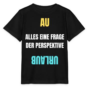 Alles eine Frage der Perspektive T-Shirt AU Urlaub - Stanley/Stella Kinder T-Shirt MINI CREATOR  - Schwarz - Vorne - Mikhail (115cm)
