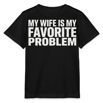 My wife is my favorite problem - Stanley/Stella MINI CREATOR Kids’ T-Shirt - black - Front - Mikhail (115cm)