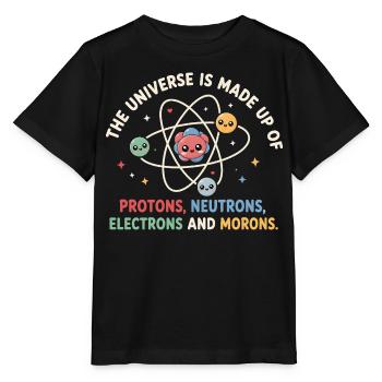 The Universe Is Made Up - Funny Science - Stanley/Stella MINI CREATOR Kids’ T-Shirt - black - Front - Mikhail (115cm)