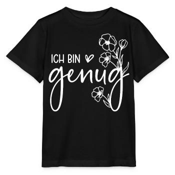 Ich bin genug - Stanley/Stella Kinder T-Shirt MINI CREATOR  - Schwarz - Vorne - Mikhail (115cm)