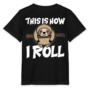 Dickes Faultier Faulenzer This Is How I Roll - Stanley/Stella Kinder T-Shirt MINI CREATOR  - Schwarz - Vorne - Mikhail (115cm)