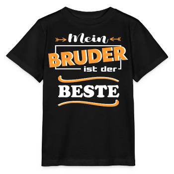 Mein Bruder der beste Baby Sprüche Familie Kind - Stanley/Stella Kinder T-Shirt MINI CREATOR  - Schwarz - Vorne - Mikhail (115cm)