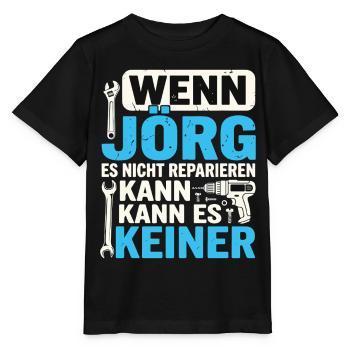 Wenn Joerg Es Nicht Reparieren Kann Bester Joer - Stanley/Stella Kinder T-Shirt MINI CREATOR  - Schwarz - Vorne - Mikhail (115cm)