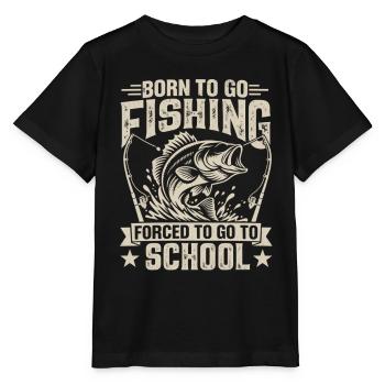 Geboren, um angeln zu gehen, gezwungen, zur Schule zu gehen - Stanley/Stella Kinder T-Shirt MINI CREATOR  - Schwarz - Vorne - Mikhail (115cm)