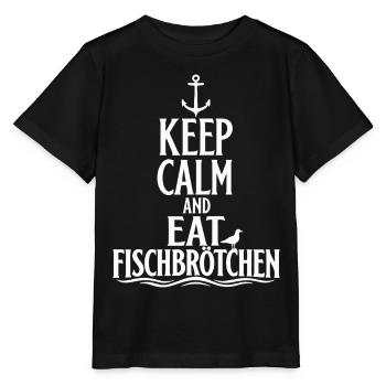 Keep Calm and Eat Fischbrötchen - Stanley/Stella Kinder T-Shirt MINI CREATOR  - Schwarz - Vorne - Mikhail (115cm)