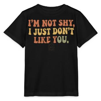 Not Shy Just Don’t Like You - Stanley/Stella Kinder T-Shirt MINI CREATOR  - Schwarz - Vorne - Mikhail (115cm)