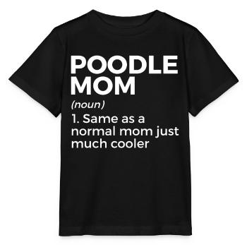 Poodle Dog Owner Gift - Stanley/Stella MINI CREATOR Kids’ T-Shirt - black - Front - Mikhail (115cm)