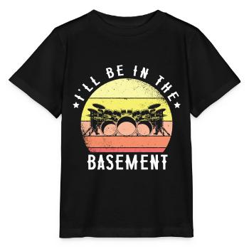 I will be in the basement Drumming Drummers Rock for - Stanley/Stella MINI CREATOR Kids’ T-Shirt - black - Front - Mikhail (115cm)