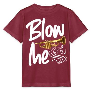 Trumpet Player Blow Me - Stanley/Stella MINI CREATOR Kids’ T-Shirt - burgundy - Front - Kain (125cm)