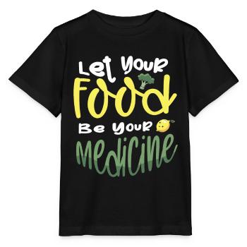 Laissez votre nourriture être votre médicament - T-shirt bio MINI CREATOR Stanley/Stella Enfant - noir - Devant - Mikhail (115cm)