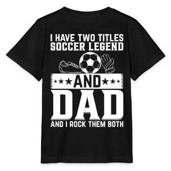 Daddy Soccer Legend - Soccer Player Daddy - Stanley/Stella Kinder T-Shirt MINI CREATOR  - Schwarz - Vorne - Mikhail (115cm)
