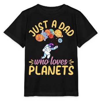Just A Dad Who Loves Planets - Astronomy Daddy Ast - Stanley/Stella MINI CREATOR Kids’ T-Shirt - black - Front - Mikhail (115cm)
