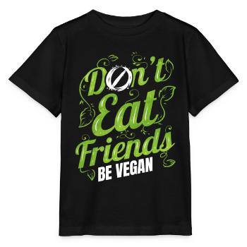 Don't Eat Friends Animals - Be Vegan - Stanley/Stella Kinder T-Shirt MINI CREATOR  - Schwarz - Vorne - Mikhail (115cm)