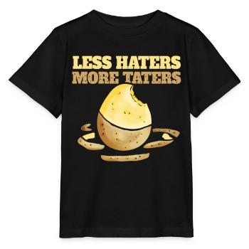 Less Haters - More Taters - Veggies - Vegetarian - Stanley/Stella Kinder T-Shirt MINI CREATOR  - Schwarz - Vorne - Mikhail (115cm)