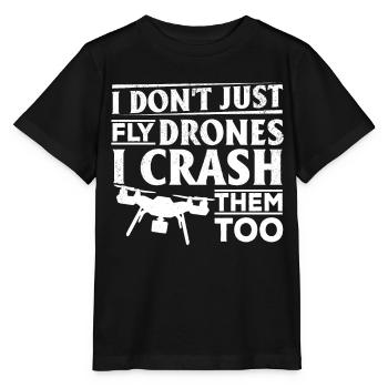 I Don't Just Fly Drones I Crash Them Too - Quadcop - Stanley/Stella Kinder T-Shirt MINI CREATOR  - Schwarz - Vorne - Mikhail (115cm)