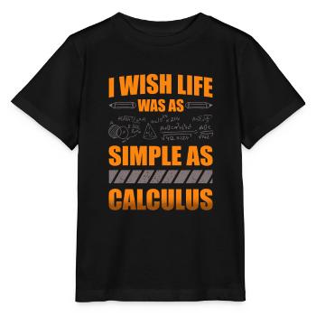 I wish life was as simple as the - Stanley/Stella MINI CREATOR Kids’ T-Shirt - black - Front - Mikhail (115cm)