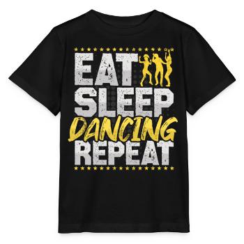 Tanzen Eat Sleep Repeat Dancing Hobby Tanzen - Stanley/Stella MINI CREATOR Kids’ T-Shirt - black - Front - Mikhail (115cm)