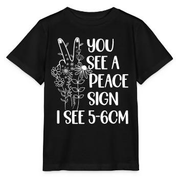 Du Siehst Ein Peace-zeichen Ich Sehe 5-6cm - Stanley/Stella Kinder T-Shirt MINI CREATOR  - Schwarz - Vorne - Mikhail (115cm)