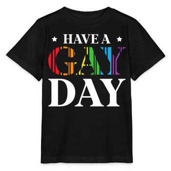 Have a gay day gay sexual - Stanley/Stella MINI CREATOR Kids’ T-Shirt - black - Front - Mikhail (115cm)